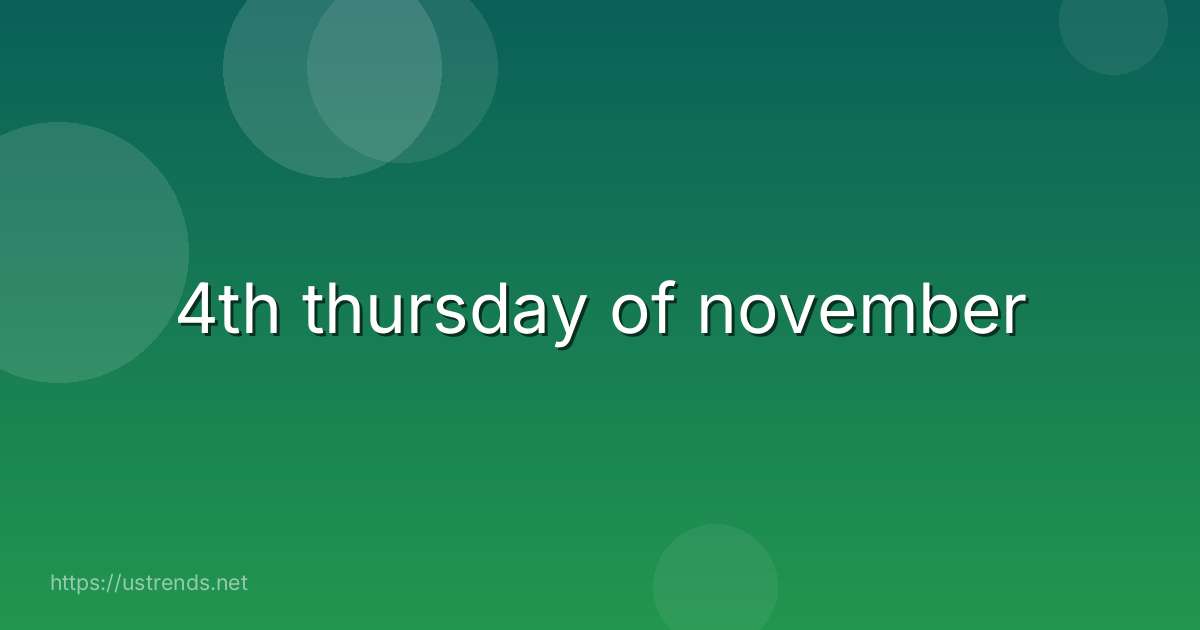 4th thursday of november