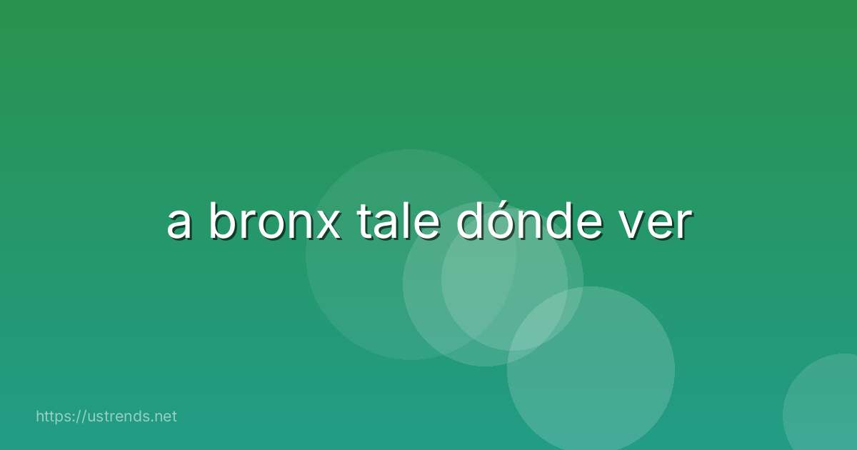 a bronx tale dónde ver