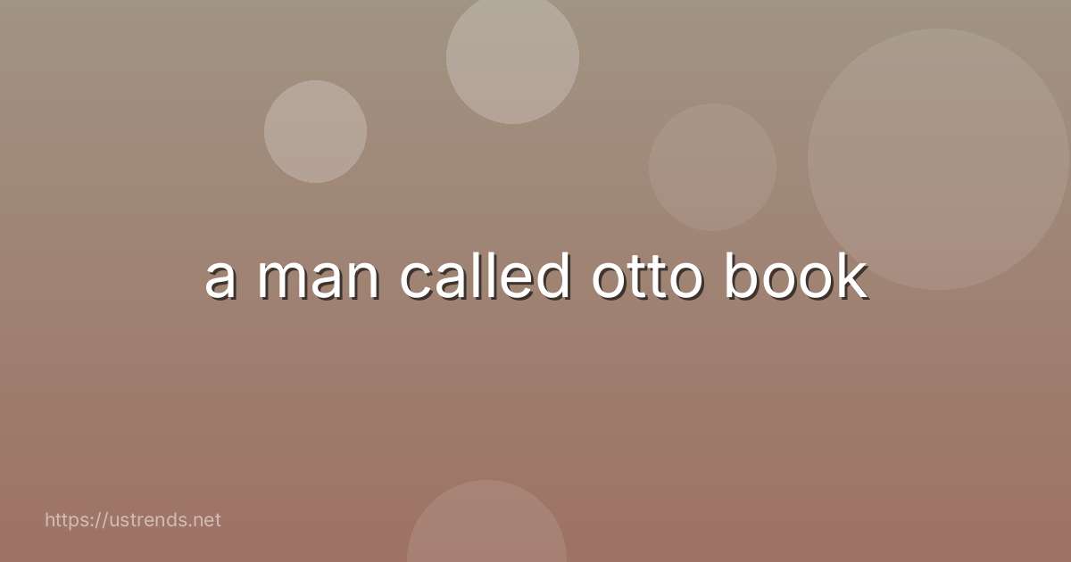 a man called otto book