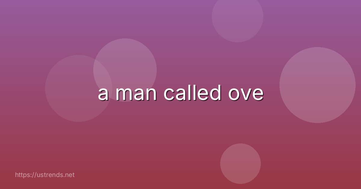 a man called ove