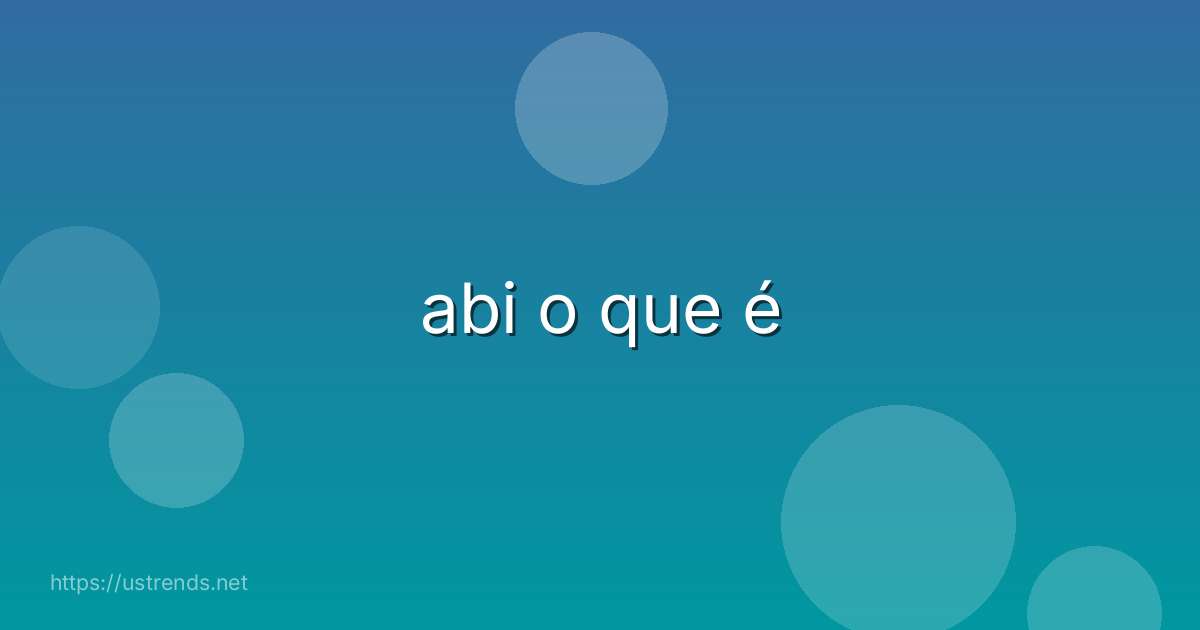 abi o que é