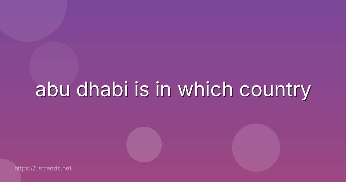 abu dhabi is in which country