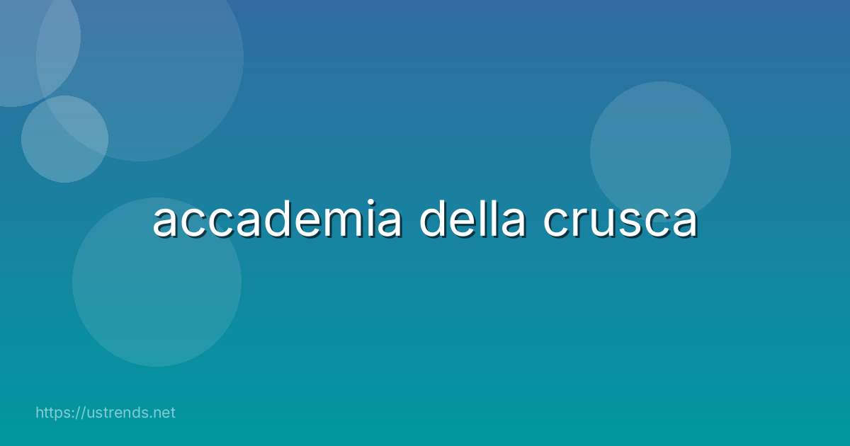 accademia della crusca