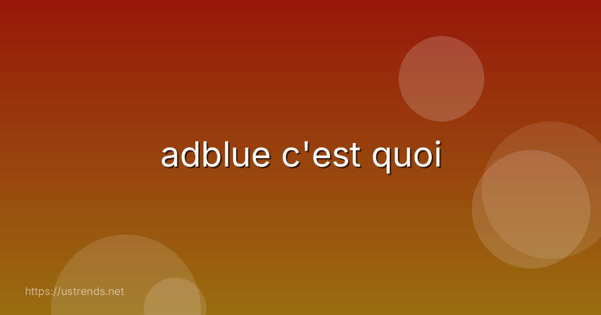 adblue c'est quoi