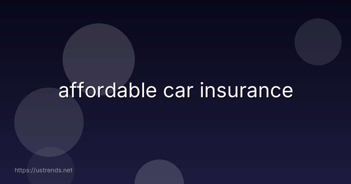 affordable car insurance
