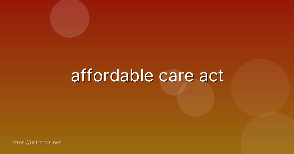 affordable care act