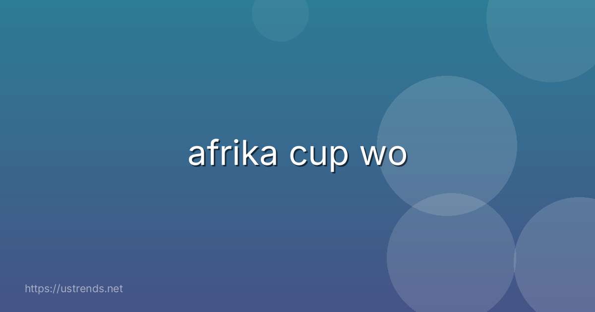 afrika cup wo