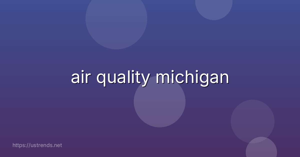 air quality michigan
