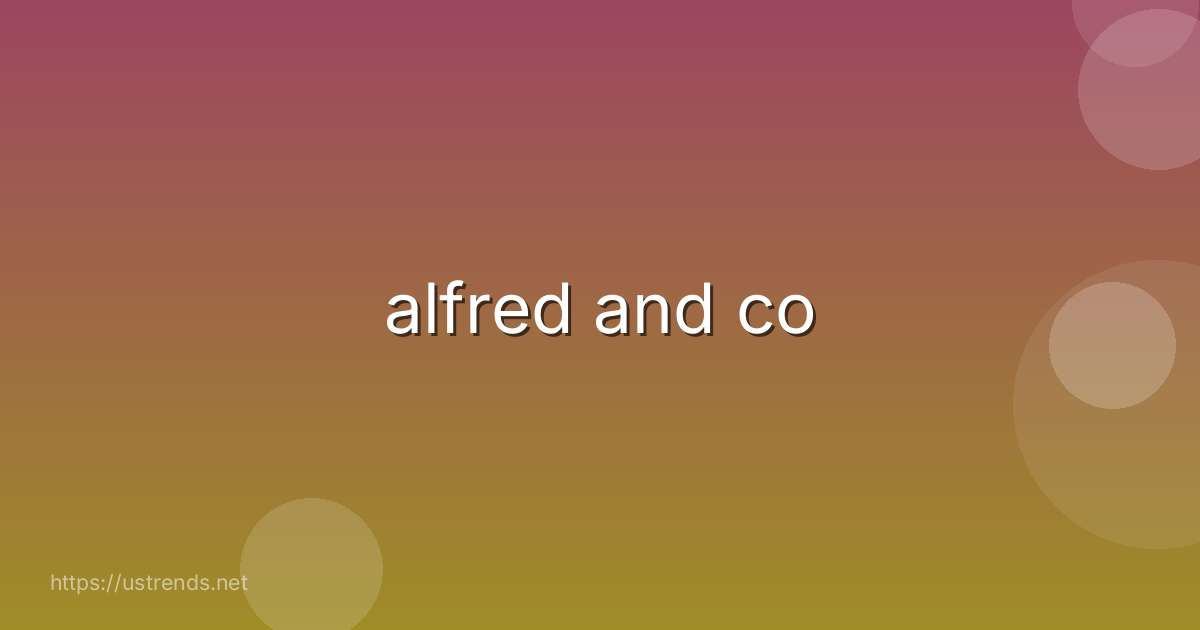 alfred and co