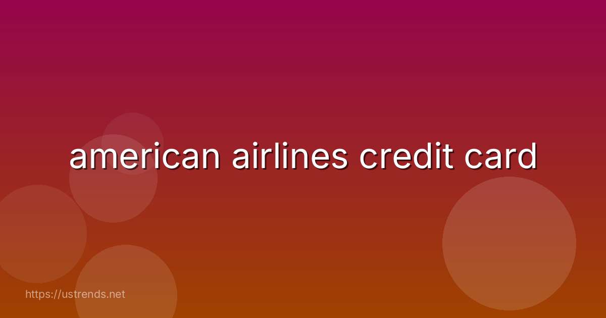 american airlines credit card