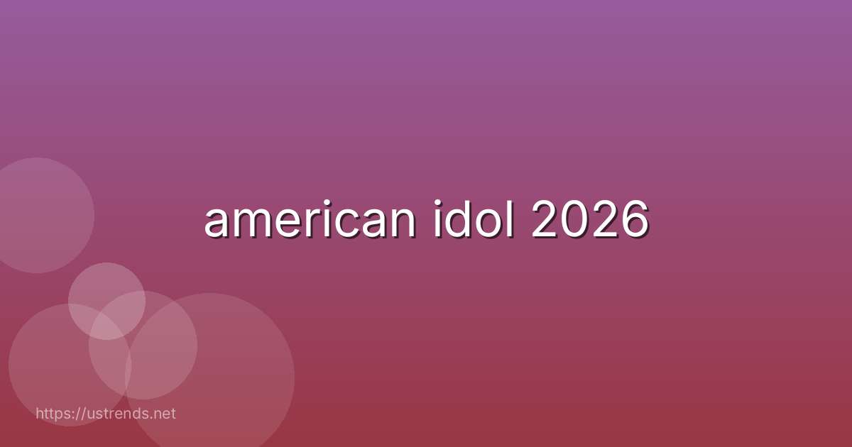 american idol 2026