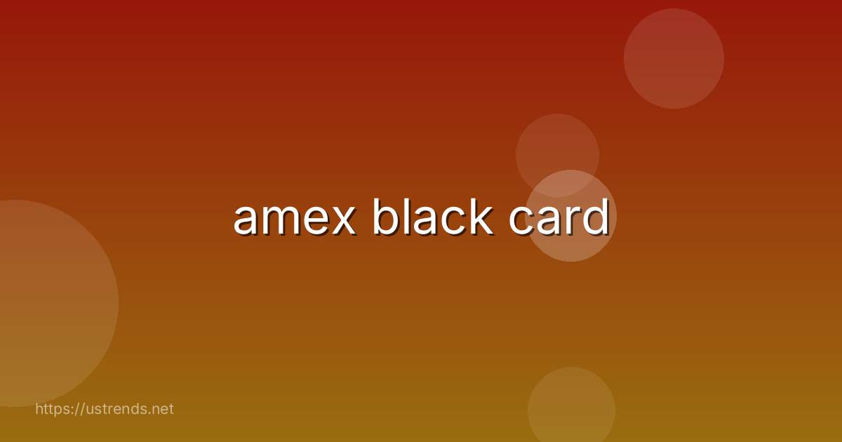 amex black card