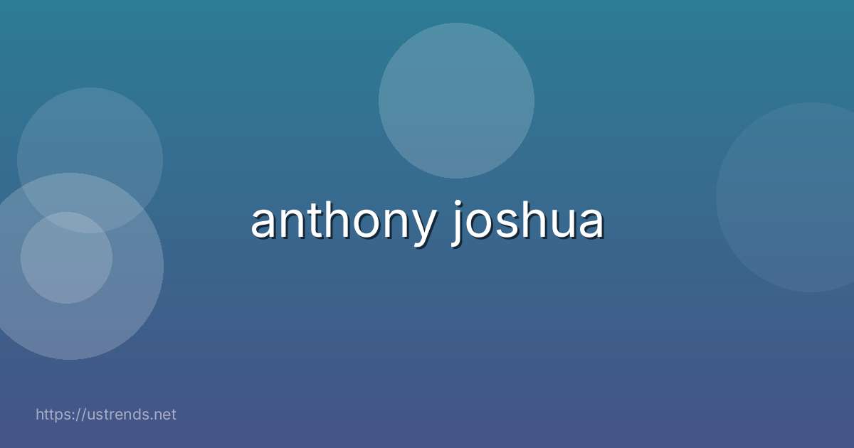 anthony joshua