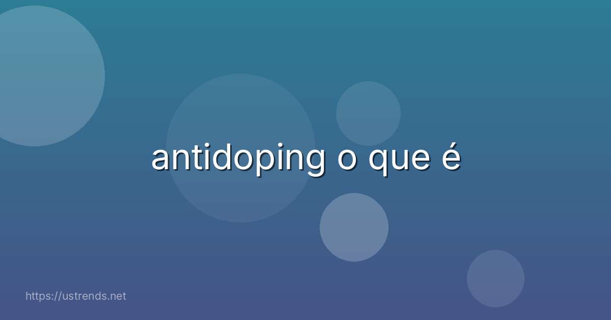 antidoping o que é