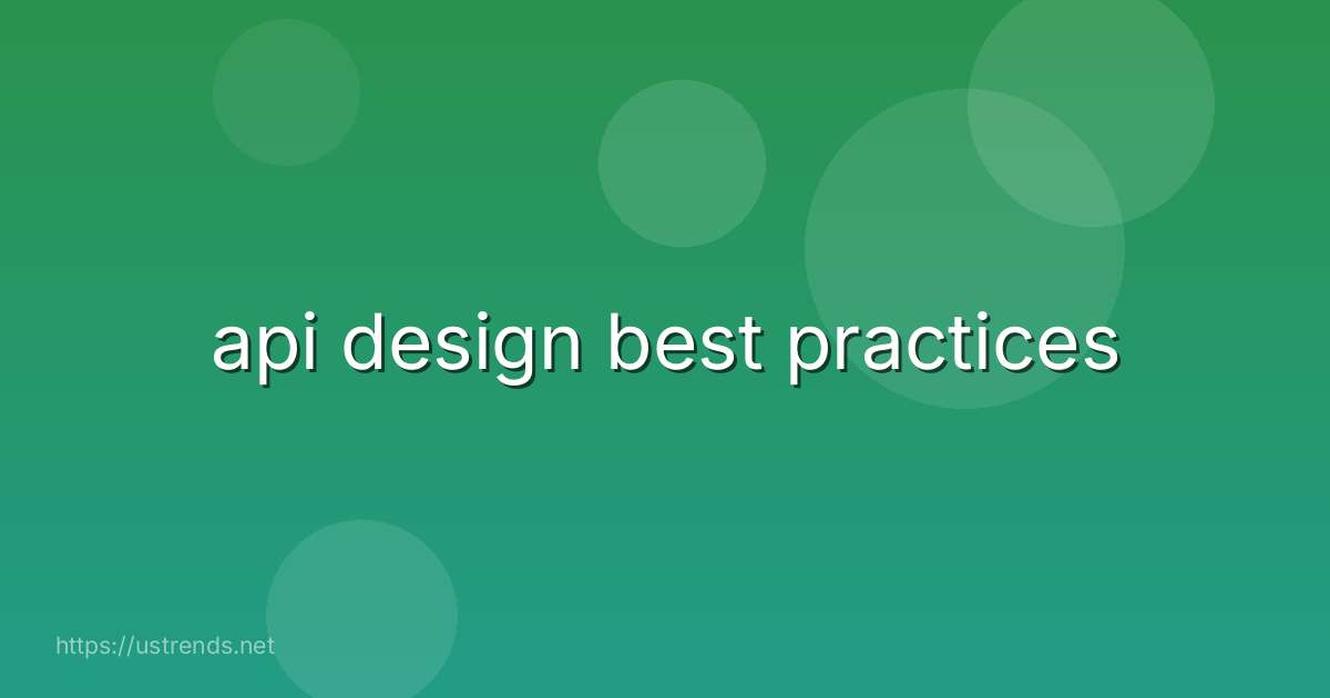 api design best practices