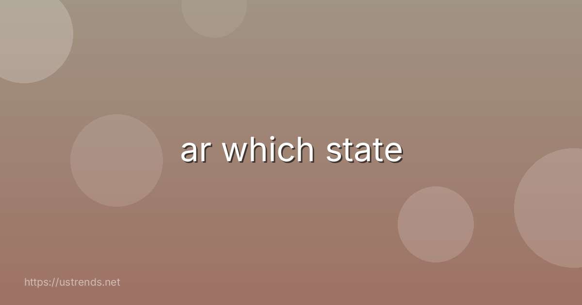 ar which state