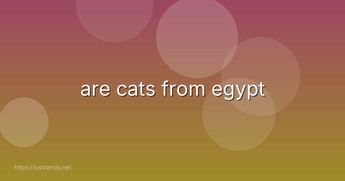 are cats from egypt