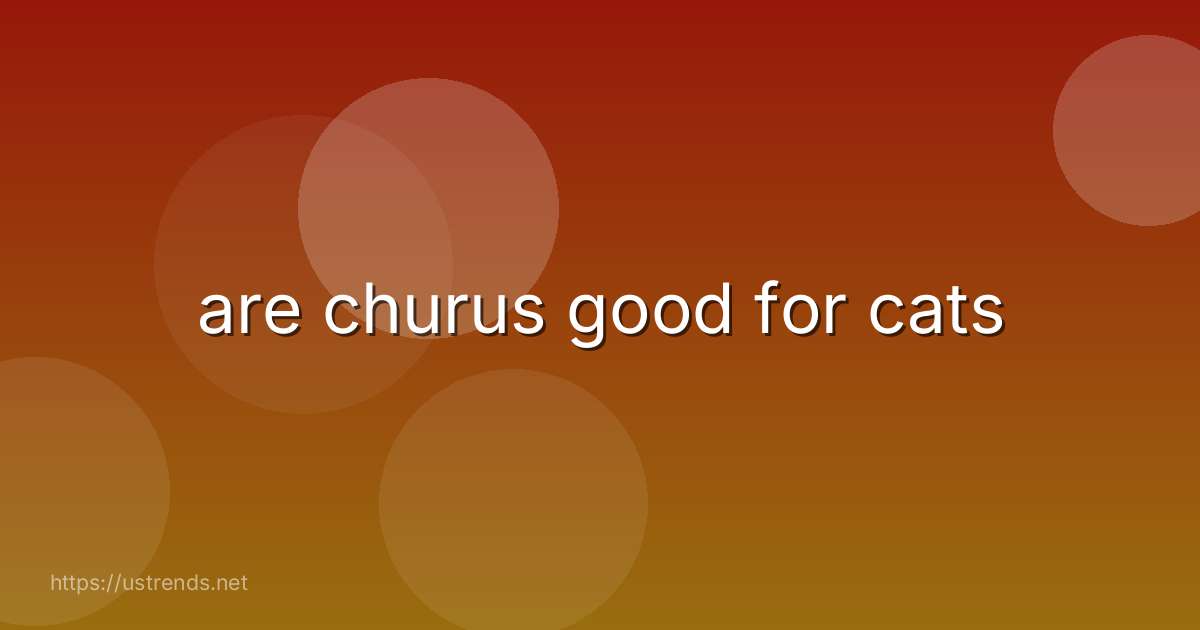 are churus good for cats