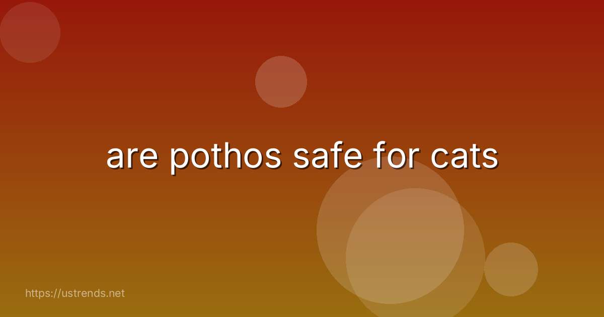are pothos safe for cats