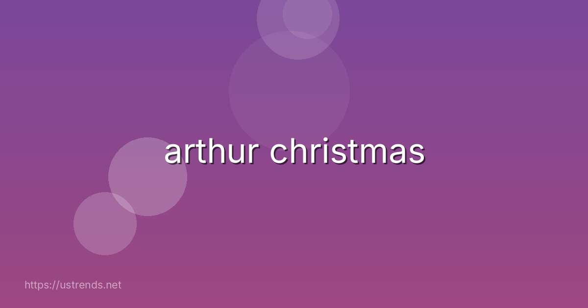 arthur christmas