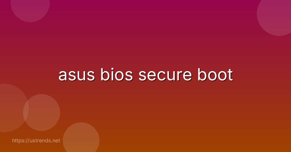 asus bios secure boot