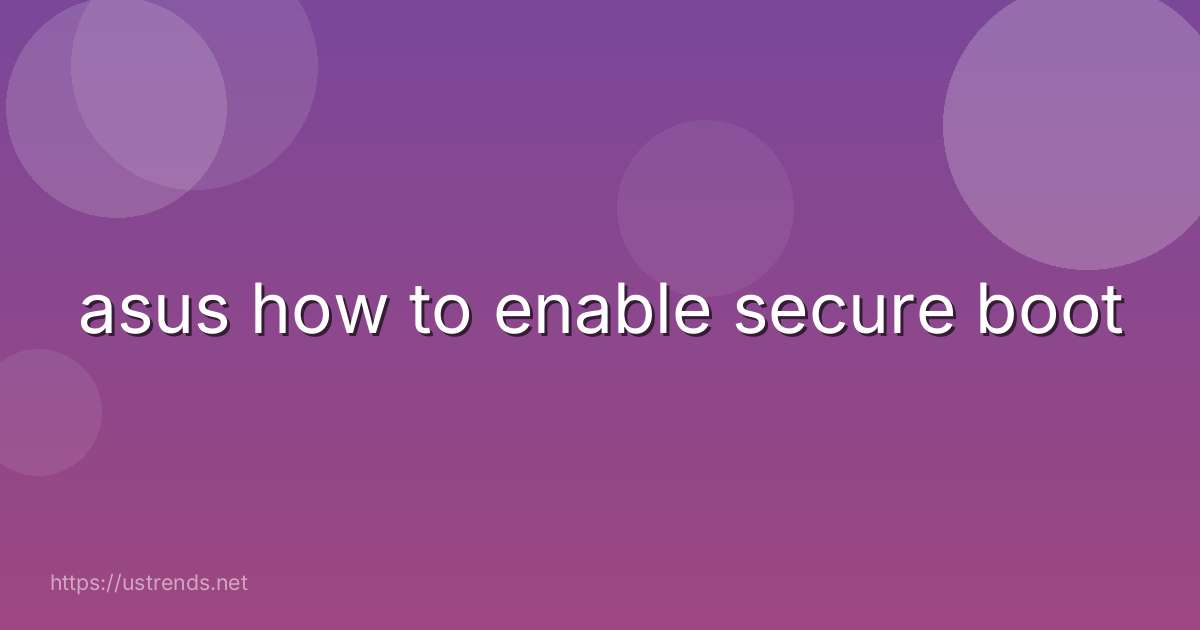 asus how to enable secure boot