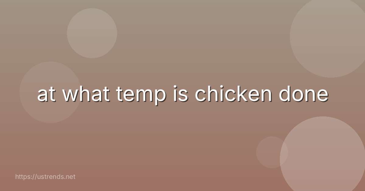 at what temp is chicken done