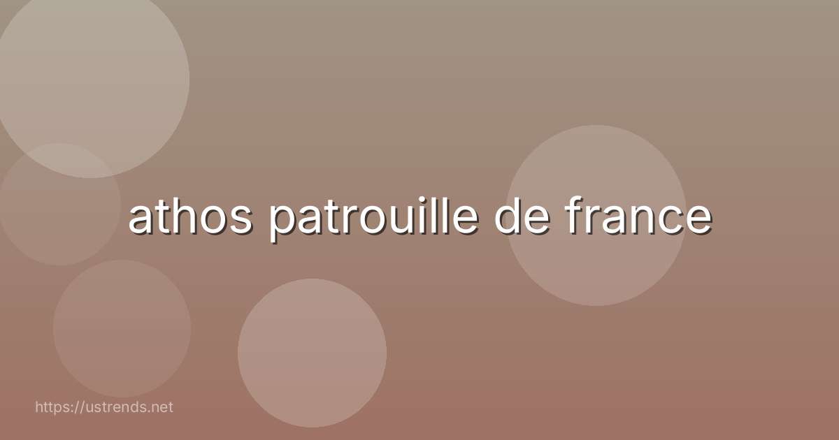 athos patrouille de france