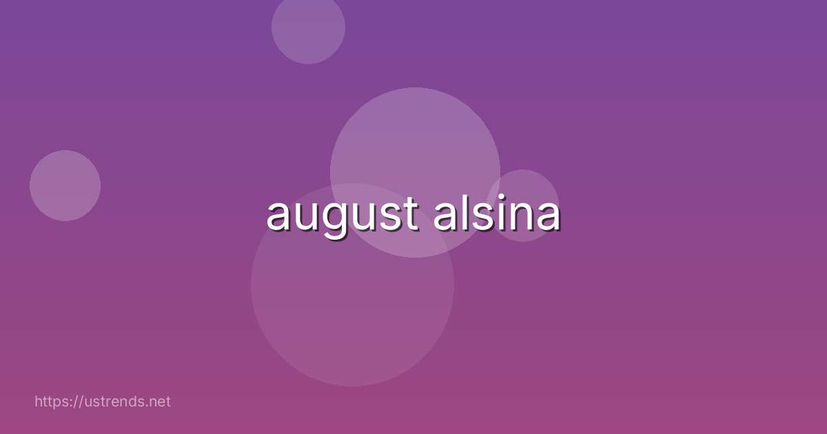 august alsina