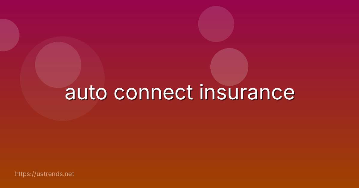 auto connect insurance