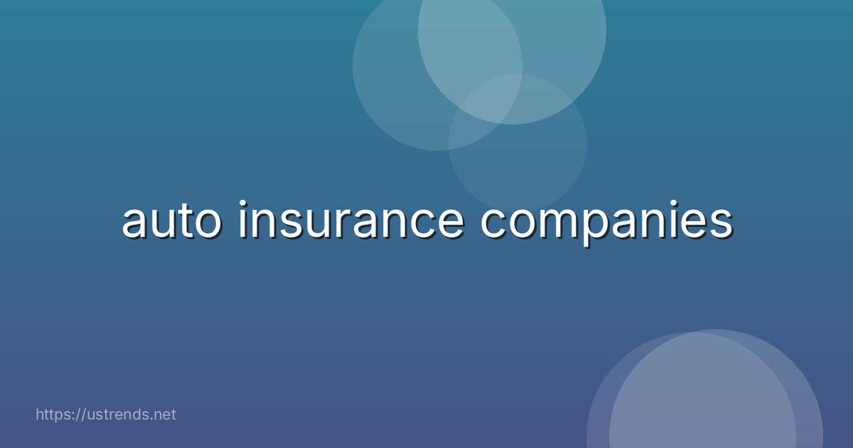 auto insurance companies
