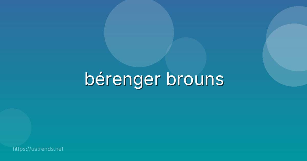 bérenger brouns