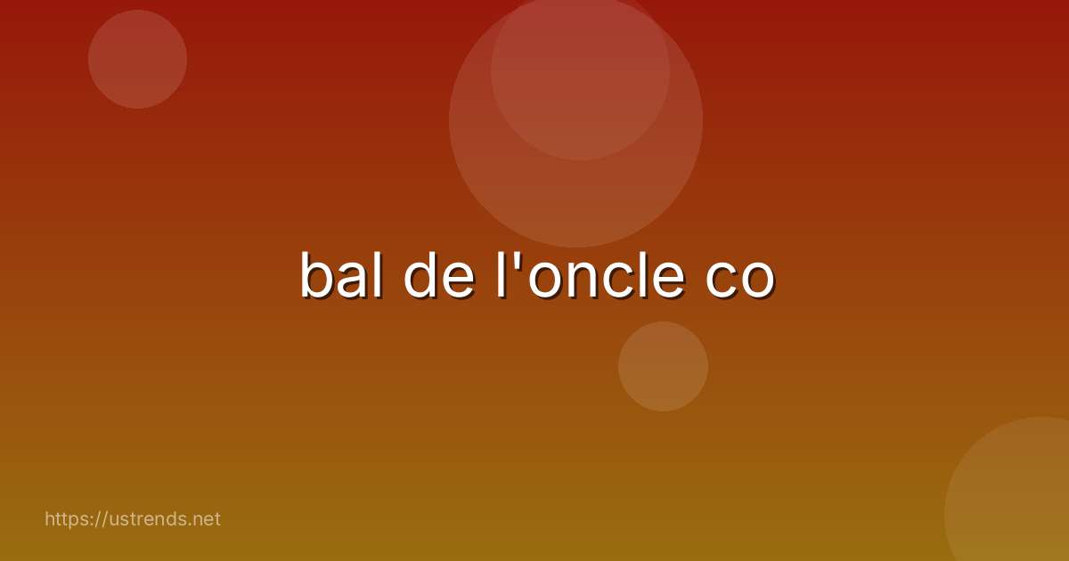 bal de l'oncle co