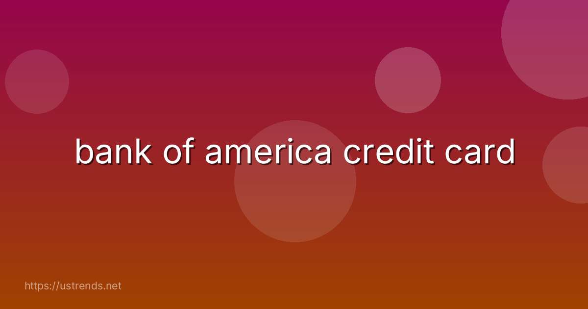 bank of america credit card