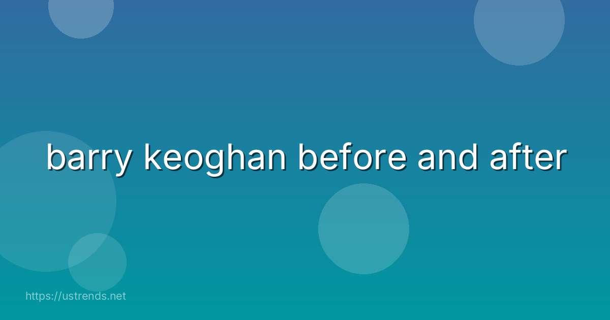 barry keoghan before and after