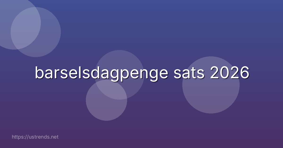 barselsdagpenge sats 2026