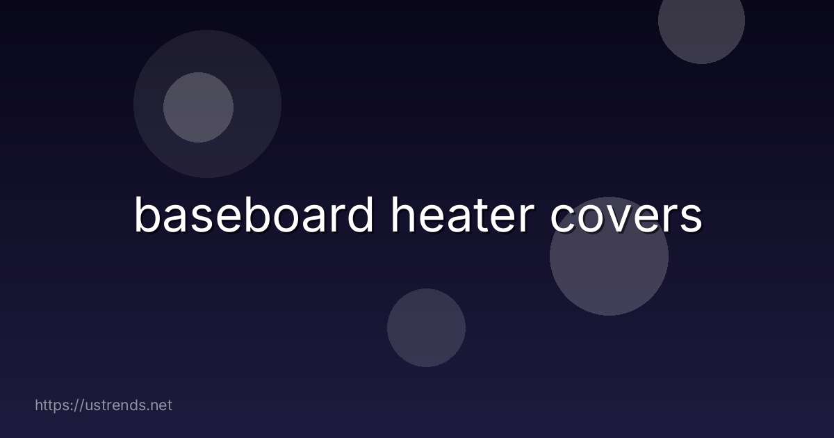 baseboard heater covers