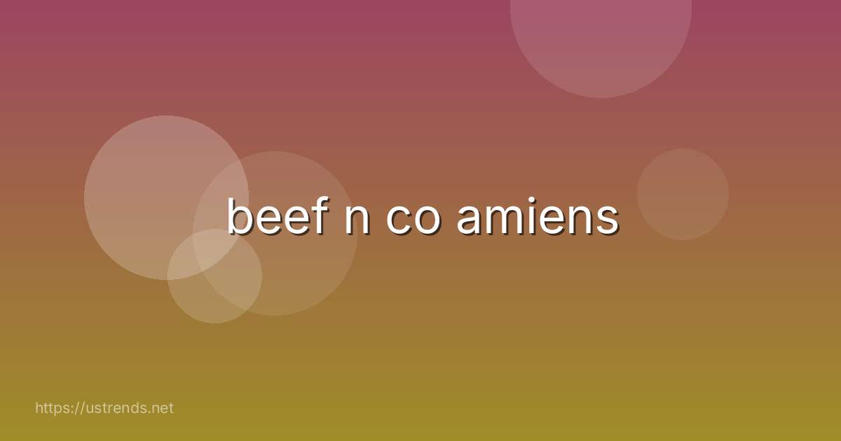 beef n co amiens