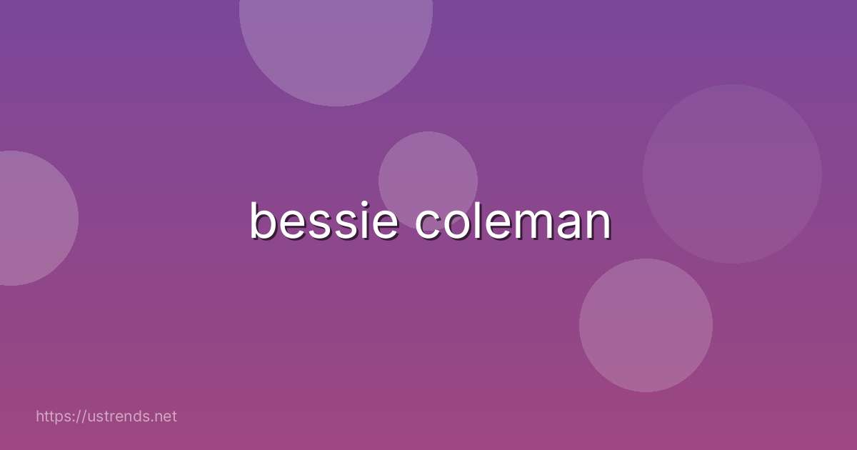 bessie coleman