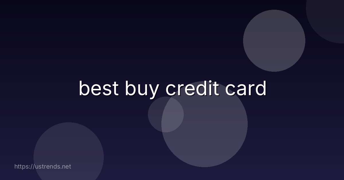 best buy credit card