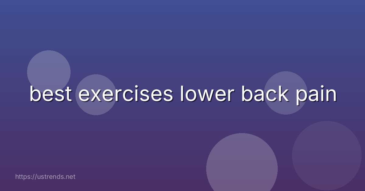 best exercises lower back pain
