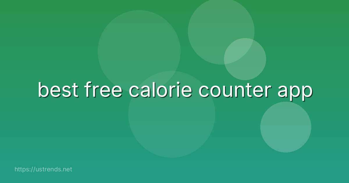 best free calorie counter app