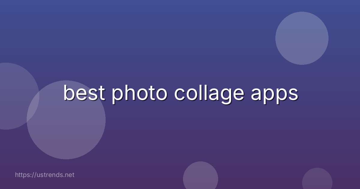 best photo collage apps