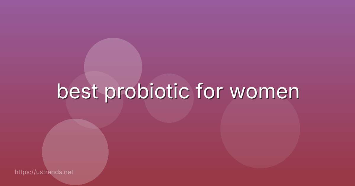 best probiotic for women
