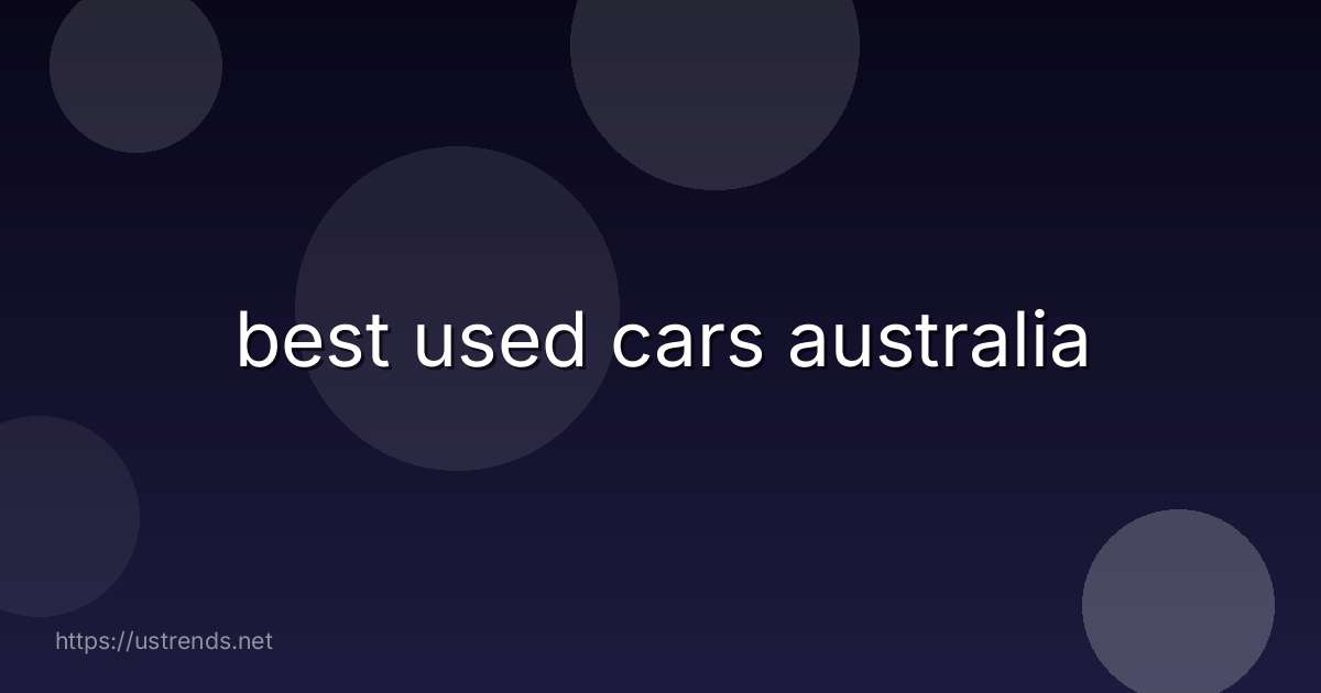 best used cars australia
