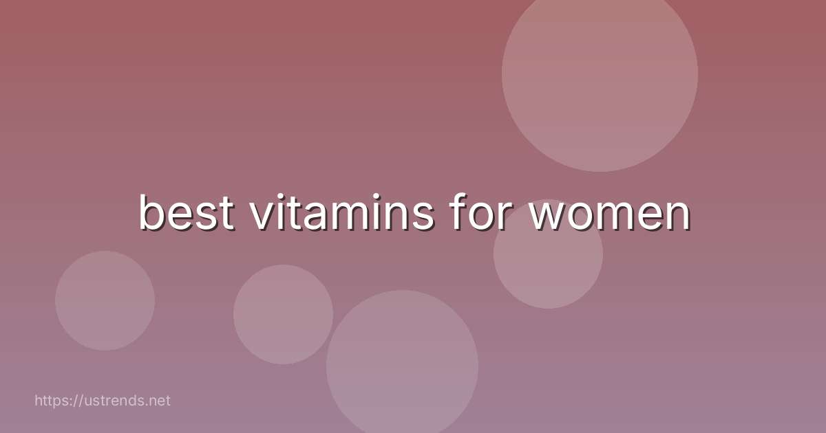 best vitamins for women