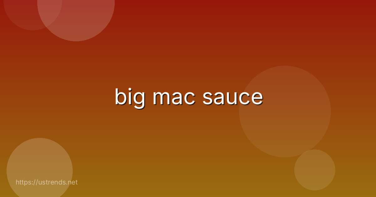 big mac sauce