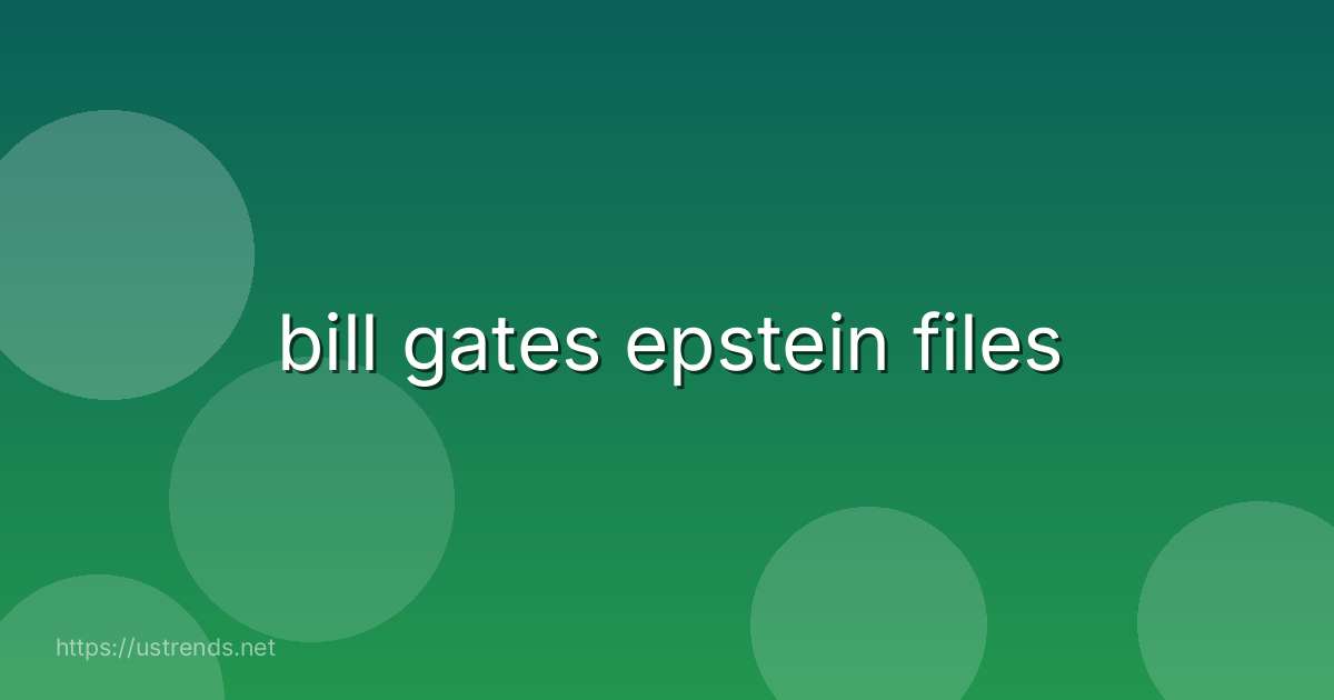 bill gates epstein files