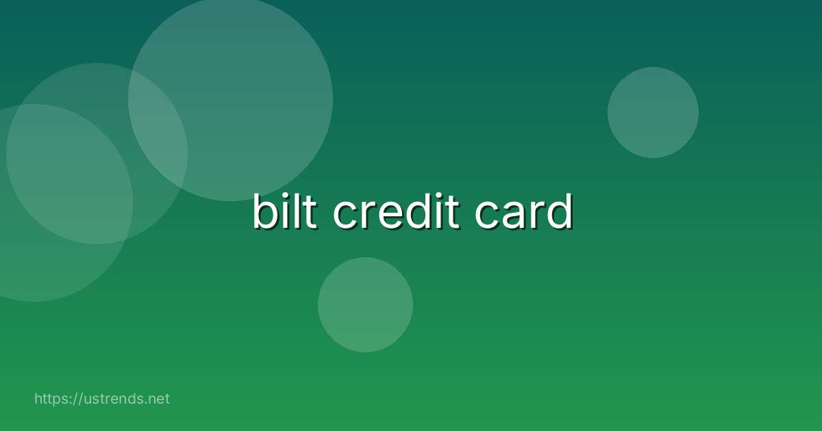 bilt credit card