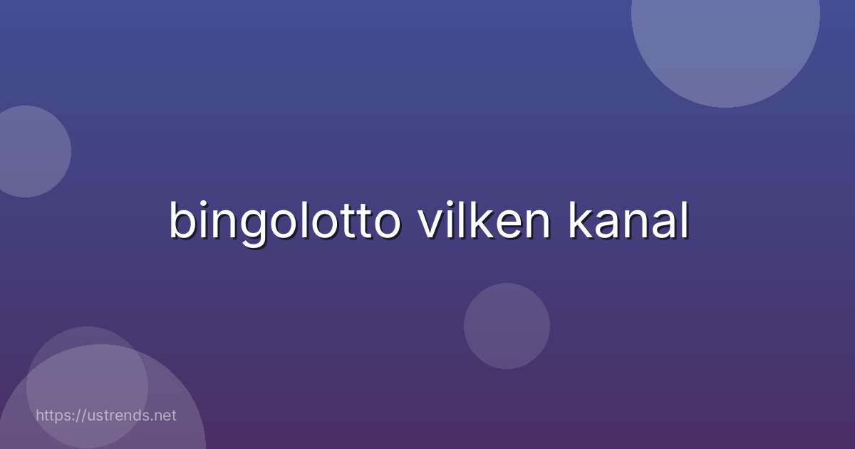 bingolotto vilken kanal